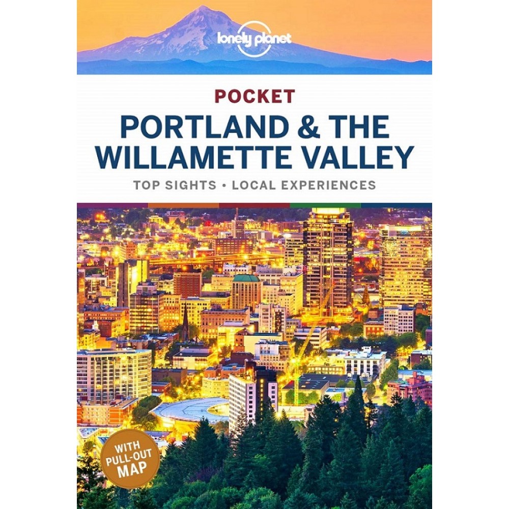 Pocket Portland & The Willamette Valley Lonely Planet